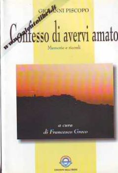 Visualizza i dettagli per CONFESSO DI AVERVI AMATO MEMORIE E RICORDI Immagine di CONFESSO DI AVERVI AMATO MEMORIE E RICORDI